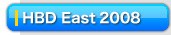 HBD East 2008